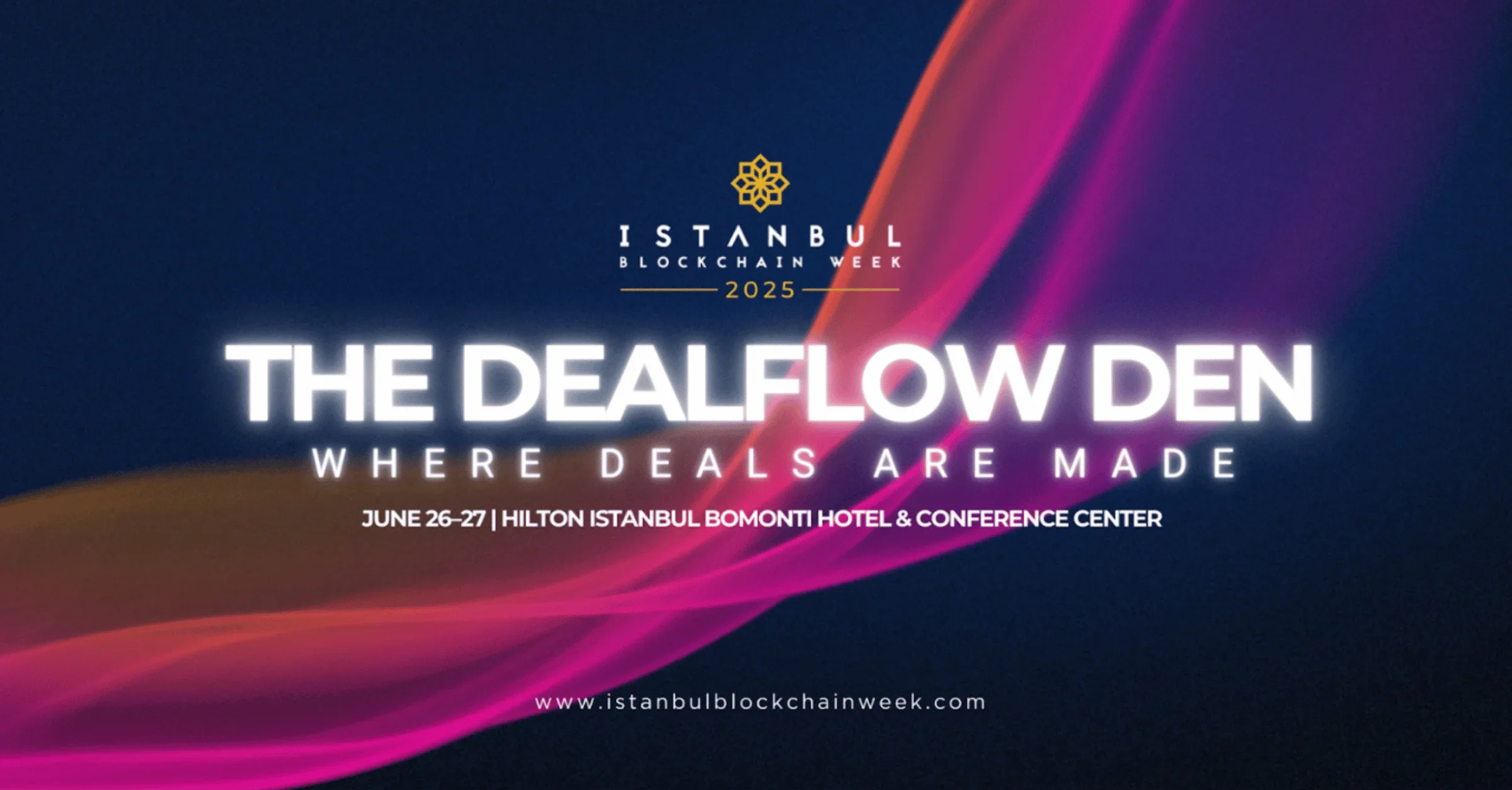 The Dealflow Den Returns to Istanbul Blockchain Week 2025